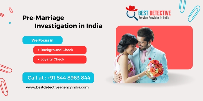 At Best Detective Agency In India, we understand the gravity of this decision and have made it our mission to provide unparalleled pre-marriage investigation services that help individuals and families make informed decisions.